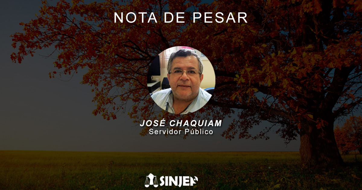 Read more about the article Nota de Pesar – José Chaquiam