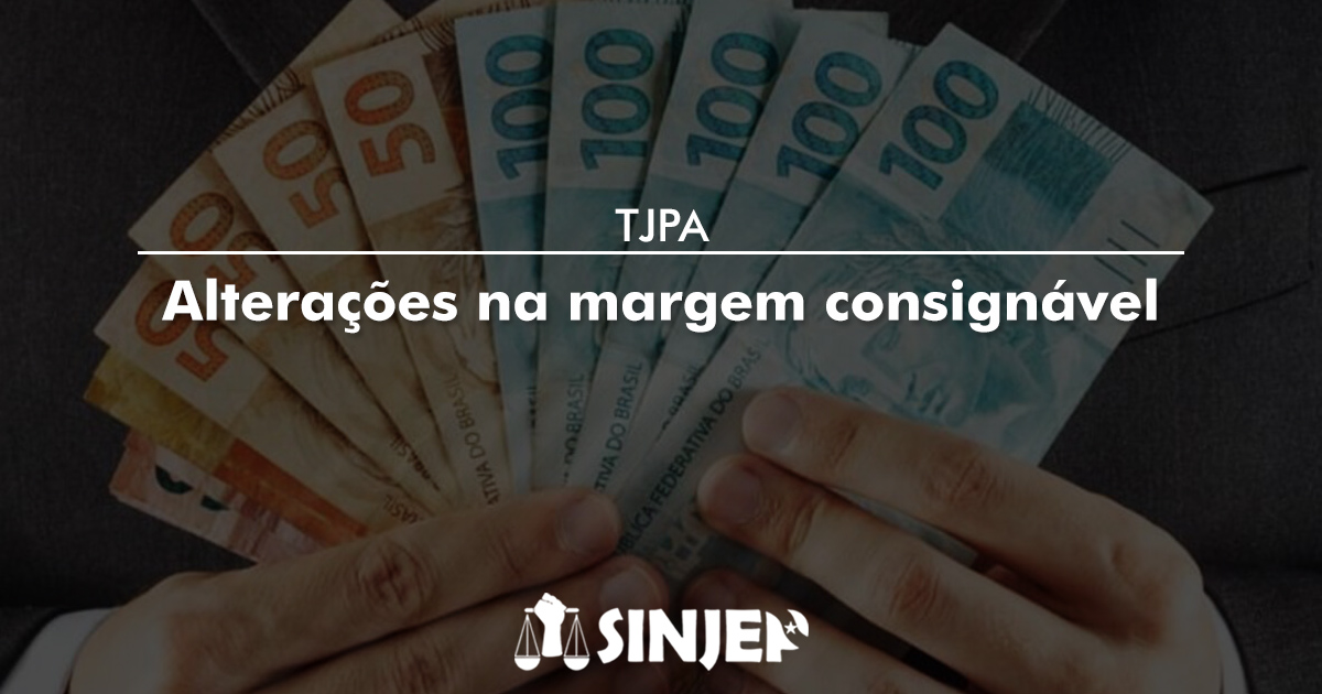 Read more about the article TJPa estuda alterações na margem consignável dos servidores