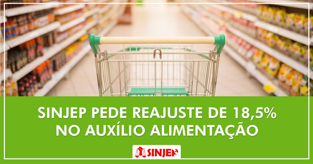 Read more about the article SINJEP pede reajuste de 18,5% no Auxílio Alimentação