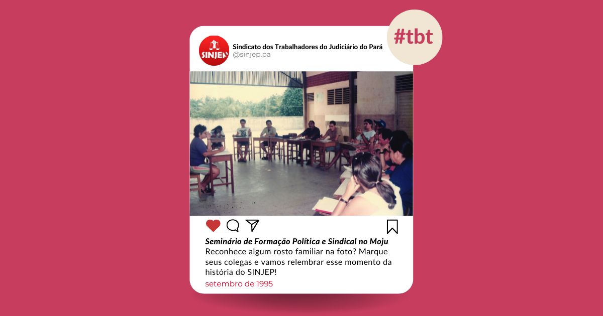 Read more about the article Seminário de Formação Sindical no Moju em 1995 – #tbt