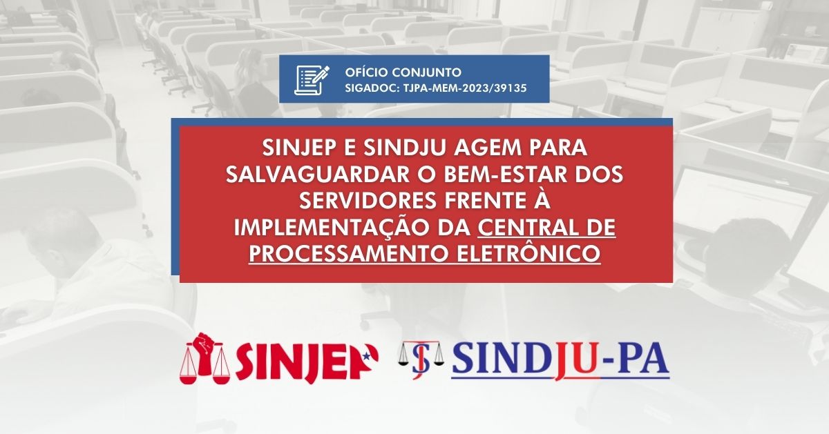Read more about the article Implementação da Central de Processamento Eletrônico no TJPA