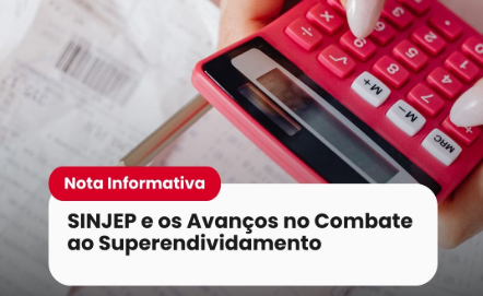 Read more about the article SINJEP e os Avanços no Combate ao Superendividamento