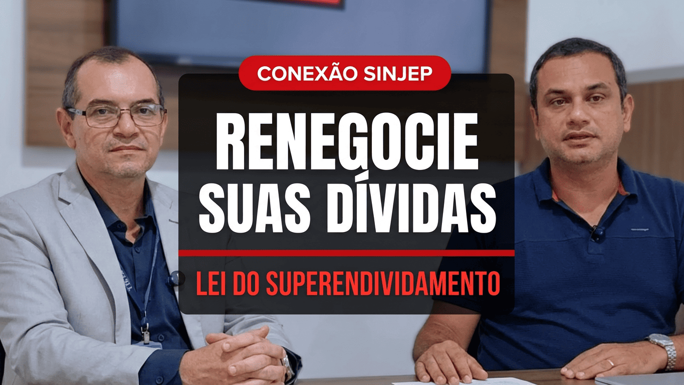Read more about the article conexão SINJEP: Renegocie sua dívidas com a Lei do Superendividamento