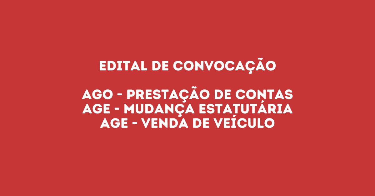 Read more about the article Edital de Convocação: AGE e AGO